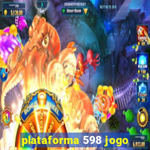 plataforma 598 jogo